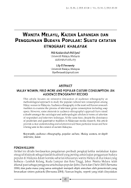 Objektif kajian juga merupakan perkara yang penting dalam suatu bentuk kajian objektif kajian ialah apa yang hendak kita capai melalui kajian yang kita lakukan semoga membantu. Pdf Wanita Melayu Kajian Lapangan Dan Penggunaan Budaya Popular Suatu Catatan Etnografi Khalayak