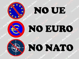 Risultati immagini per No UE, NO Euro, No Nato immagini