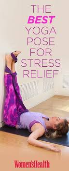 The Best Yoga Pose For Stress Relief Stressmanagement Http Iandarrah Com Cool Yoga Poses Yoga Poses Yoga For Stress Relief