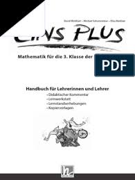 Es stellt literarhistorisch bedeutende und lesenswerte werke. Eins Plus Mathematik Fur Die 3 Klasse Der Grundschule Handbuch Fur Lehrerinnen Und Lehrer Huong Dan Giao Vien