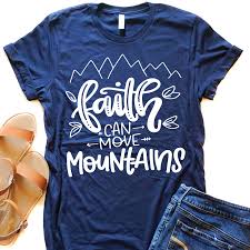 Faith Can Move Mountains Adult Tee Please See The Color