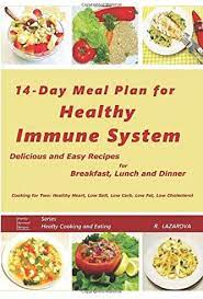 One important way to lower your cholesterol is through diet. 14 Day Meal Plan For Healthy Immune System Delicious And Easy Recipes For Breakfast Lunch And Dinner Cooking For Two Healthy Heart Low Salt Low Cholesterol Healthy Cooking And Eating