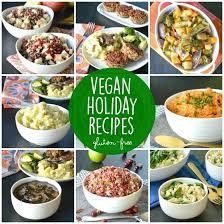 Ideas for your holiday meal plan. Vegan Holiday Recipes Gluten Free Veggies Save The Day