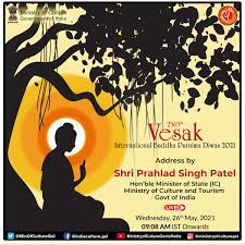 Regulators and community treatment agencies have long required. Ministry Of Culture On Twitter Hon Ble Minister Of State Ic Ministry Of Culture Amp Tourism Shri Prahladspatel Will Address The 2565th Vesak International Buddhapurnima Diwas 2021 On 26th May 2021 Vesakday Https T Co Ctglr0pjtv