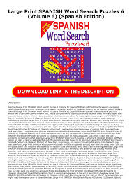 Over 7000 books available in large print. E Book Pdf Large Print Spanish Word Search Puzzles 6 Volume 6 Spanish Edition Full Pikew66912 Flip Pdf Anyflip