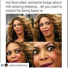 Pin By Beauty Junk E On Humor Makeup Memes Makeup Quotes Funny Makeup Humor