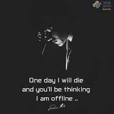 One Day I Will Die And You Ll Be Sachin Quotes786 Facebook