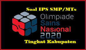 Soal ini sebagai bahan belajar untuk mengikuti olimpiade sains nasional tahun ajaran 2020,2021. Download Soal Osn Ips Smp Mts Tingkat Kabupaten Terbaru Sobang 2