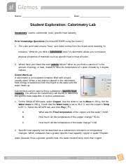 Use the gizmo to check your answer. Calorimetry Gizmo Docx Name Date Student Exploration Calorimetry Lab Vocabulary Calorie Calorimeter Joule Specific Heat Capacity Prior Knowledge Course Hero