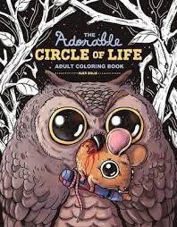 Owl coloring pages for adults printable kids colouring pages. The Adorable Circle Of Life Adult Coloring Book Alex Solis 9781510715745