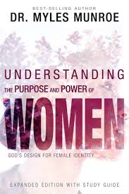Munroe unveils the reality and power of the kingdom you. Understanding The Purpose And Power Of Woman Ebook By Myles Munroe 9781603741491 Rakuten Kobo United States