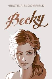 Becky by Hristina Bloomfield