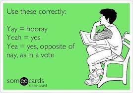 Due to the economy development of beijing, the citizens who get higher salaries tend to have a car. Grammar Lessons With Kate Yeah Yea And Yay The Aha Connection