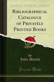 Bibliographical Catalogue of Privately Printed Books Classic Reprint John  Marti for sale online