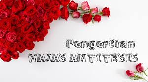 Pengertian Majas Antitesis Beserta Contohnya 1001 Contoh Majas