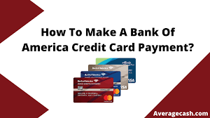 How to make a sears credit card payment by phone. How To Make A Bank Of America Credit Card Payment
