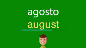 (secar las plantas) parch⇒, scorch⇒ vtr transitive verb: Agosto En Ingles Fecha En Ingles