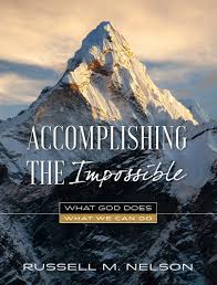 Lead me, guide me, walk beside me. Accomplishing The Impossible What God Does What We Can Do Russell M Nelson 9781629721255 Amazon Com Books