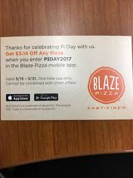 Blaze pizza promo codes & coupons, january 2021. Missed The Blaze Pizza Pi Day 3 14 Pizza Special You Didn T Use This Coupon From Now Thru The End Of March Coupons