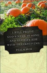 Maybe you would like to learn more about one of these? Glorify Him With Thanksgiving Psalm 69 30 Niv Bulletins 100 Christianbook Com