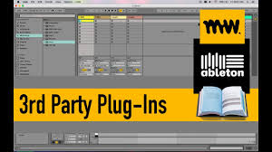 How do i use ableton live? 3rd Party Plug Ins Ableton Live Manual 28 Youtube
