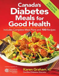 Canada S Diabetes Meals For Good Health Includes Complete Meal Plans And 100 Recipes Walmart Com In 2020 Diabetic Recipes Meals Meal Planning