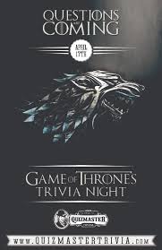 Every item on this page was chosen by a woman's day editor. Game Of Thrones Trivia Night Is April 17th 18th Quizmaster Trivia Drink While You Think