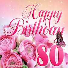 Best wishes messages for 80th birthday. Beautiful Roses Butterflies 80 Years Happy Birthday Card For Her Download On Funimada Com