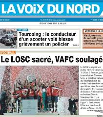Les annonces nécrologiques du journal la voix du nord sont disponibles sur une semaine. Revue De Presse La Fete A Lille Le Soulagement De Lyon L Enfer Pour Monaco