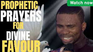 PROPHETIC PRAYERS FOR DIVINE FAVOUR
