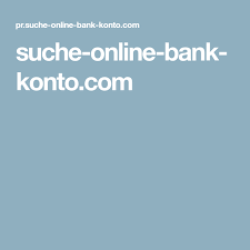 Suche Online Bank Konto Com Suche Online Bank