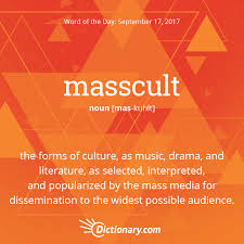 Today S Word Of The Day Is Masscult Learn Its Definition Pronunciation Etymology And More Join Over 19 Million Fans Who Boost Words Cool Words Weird Words