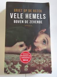 Griet Op De Beeck Vele Hemels Boven De Zevende Hemel Boeken Winnaar