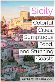 Spending 5 Days In Sicily Plan A Perfect Sicily Itinerary Italy Travel Travel Europe Travel