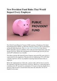 The company or employer also contributes 12%. New Provident Fund Rules That Would Impact Every Employee