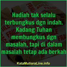 Berkah Dalam Masalah Kata Mutiara Kata Kata Indah Islamic Quotes Kata Kata Motivasi