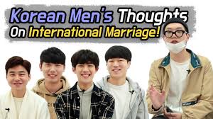 Korean Men Don T Marry Foreign Women Youtube