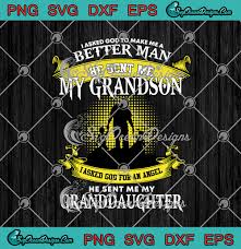 Put on the whole armour of god svg christian svg bible verse. I Asked God To Make Me A Better Man He Sent Me My Grandson Svg Png Eps Dxf Cricut File Silhouette Art Designs Digital Download