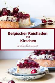 Belgischer Reisfladen Mit Kirschen Milchreiskuchen Kuchen Und Torten Essen Und Trinken