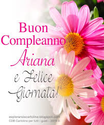 Cdb Cartoline Per Tutti I Gusti Cartolina Buon Compleanno Ariana Auguri Buon Onomastico Buon Compleanno Onomastico