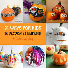 21 No Carve Pumpkin Ideas For Kids Creative Pumpkin Decorating Ideas No Carve Pumpkin Decorating Creative Pumpkin Decorating Pumpkin Decorating Contest