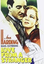 Love From a Stranger: Amazon.ca: Ann Harding, Basil Rathbone, Binnie Hale,  Bruce Seaton, Jean Cadell, Bryan Powley, Joan Hickson, Bruce Seton, Donald  Calthrop, Eugene Leahy, Rowland V. Lee: Movies & TV Shows