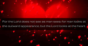 The lord doesn't see things the way you see them. Daily Bible Verse Daily Prayer Daily Prayer 1 Samuel 16 7