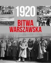 The polish front, formerly a distraction, became the most important war theater and majority of soviet resources and forces were diverted into it. 1920 Bitwa Warszawska Pawlowski Tymoteusz Ksiazka W Sklepie Empik Com