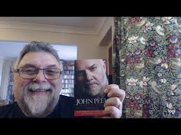 JOHN PEEL A LIFE IN MUSIC BY MICHAEL HEATLEY