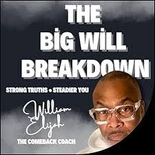 The Big Will Breakdown