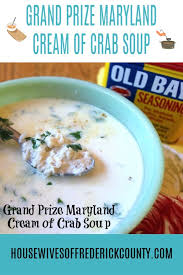 Cream Of Crab Soup Recipe Maryland S Grand Prize Winner Housewives Of Frederick County Recipe Crab Soup Recipes Cream Of Crab Soup Recipe Crab Soup
