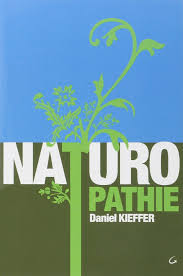 Amazon Fr Naturopathie Daniel Kieffer Livres Livre Naturopathie Naturopathie Formation Naturopathie
