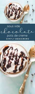 Sous Vide Dark Chocolate Pots De Creme Recipe Chocolate Pot De Creme Recipe Sous Vide Dessert Healthy Dessert Recipes