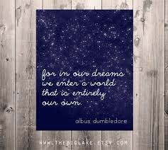 In Dreams Harry Potter Quotes Dumbledore Rowling Quotes Harry Potter Quotes